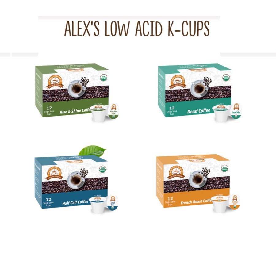 Four boxes of Alex's Low Acid K-Cups are displayed: "Rise & Shine Coffee," "Decaf Coffee," "Half Caff Coffee," and "French Roast Coffee," each with a coffee cup graphic and a single serve cup.